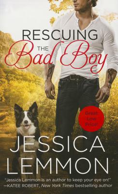 Rescuing the Bad Boy - Lemmon, Jessica