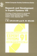 Research and Development in Expert Systems VIII: Proceedings of 11th Annual Technical Conference of the BCS Specialist Group, September 1991