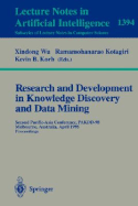 Research and Development in Knowledge Discovery and Data Mining: Second Pacific-Asia Conference, Pakdd'98, Melbourne, Australia, April 15-17, 1998, Proceedings - Wu, Xindong (Editor), and Kotagiri, Ramamohanarao (Editor), and Korb, Kevin B (Editor)