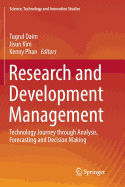 Research and Development Management: Technology Journey Through Analysis, Forecasting and Decision Making