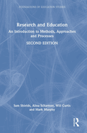 Research and Education: An Introduction to Methods, Approaches and Processes