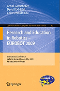 Research and Education in Robotics - EUROBOT 2009: International Conference, la Ferte-Bernard, France, May 21-23, 2009. Revised Selected Papers