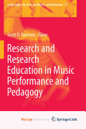 Research and Research Education in Music Performance and Pedagogy