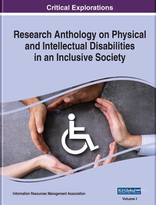 Research Anthology on Physical and Intellectual Disabilities in an Inclusive Society - Management Association, Information Resources (Editor)