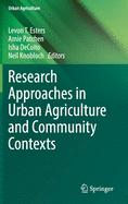 Research Approaches in Urban Agriculture and Community Contexts