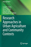 Research Approaches in Urban Agriculture and Community Contexts