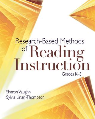 Research-Based Methods of Reading Instruction, Grades K-3 - Vaughn, Sharon, and Linan-Thompson, Sylvia