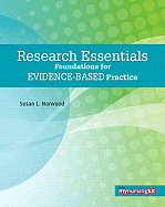 Research Essentials: Foundations for Evidence-Based Practice