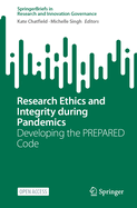 Research Ethics and Integrity During Pandemics: Developing the PREPARED Code