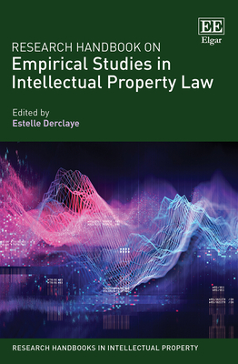 Research Handbook on Empirical Studies in Intellectual Property Law - Derclaye, Estelle (Editor)