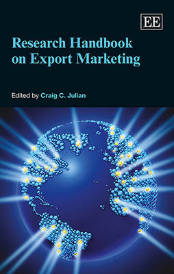 Research Handbook on Export Marketing - Julian, Craig C. (Editor)