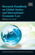 Research Handbook on Global Justice and International Economic Law