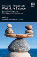 Research Handbook on Work-Life Balance: Emerging Issues and Methodological Challenges