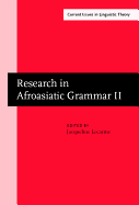 Research in Afroasiatic Grammar II: Selected papers from the Fifth Conference on Afroasiatic Languages, Paris, 2000
