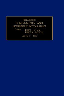 Research in Governmental and Nonprofit Accounting - James L Chan, L Chan, and Chan, James L, and Patton, James M, CPA