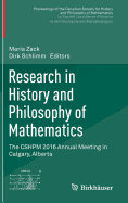 Research in History and Philosophy of Mathematics: The Cshpm 2016 Annual Meeting in Calgary, Alberta