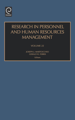 Research in Personnel and Human Resources Management - Martocchio, Joseph J (Editor), and Ferris, Gerald R (Editor)