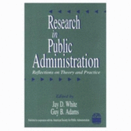 Research in Public Administration: Reflections on Theory and Practice
