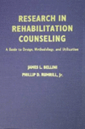 Research in Rehabilitation Counseling: A Guide to Design, Methodology, and Utilization