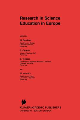 Research in Science Education in Europe - Bandiera, M. (Editor), and Caravita, S. (Editor), and Torracca, E. (Editor)