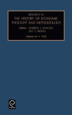 Research in the History of Economic Thought and Methodology - Samuels, Warren J (Editor), and Biddle, Jeff E (Editor)