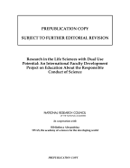 Research in the Life Sciences with Dual Use Potential: An International Faculty Development Project on Education about the Responsible Conduct of Science - Bibliotheca Alexandrina, and National Research Council, and Division on Earth and Life Studies