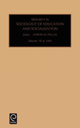 Research in the Sociology of Education and Socialization
