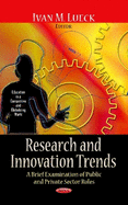 Research & Innovation Trends: A Brief Examination of Public & Private Sector Roles