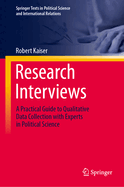 Research Interviews: A Practical Guide to Qualitative Data Collection with Experts in Political Science