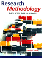 Research Methodology: A Step-By-Step Guide for Beginners - Kumar, Ranjit