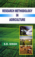 Research Methodology in Agriculture - Singh, S. R.