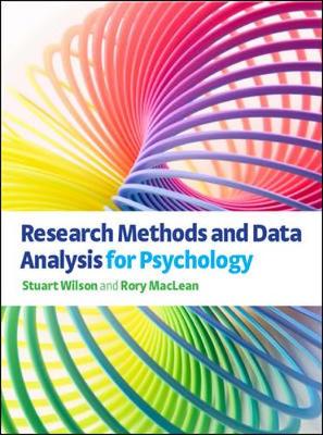 Research Methods and Data Analysis for Psychology - Wilson, Stuart, and Maclean, Rory