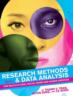 Research Methods & Data Analysis for Multicultural Social Work and Human Services - Tran, Thanh V