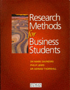 Research Methods for Business Students - Saunders, Mark N.K., and Lewis, Philip, and Thornhill, Adrian