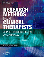 Research Methods for Clinical Therapists: Applied Project Design and Analysis