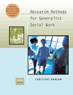 Research Methods for Generalist Social Work (with Infotrac) - Marlow, Christine R