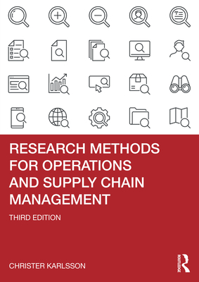 Research Methods for Operations and Supply Chain Management - Karlsson, Christer (Editor)