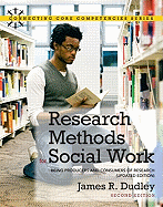 Research Methods for Social Work: Being Producers and Consumers of Research, Updated Edition