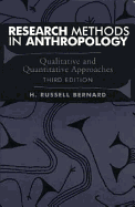 Research Methods in Anthropology: Qualitative and Quantitative Approaches, Third Edition