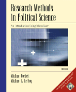 Research Methods in Political Science: An Introduction Using Microcase - Corbett, Michael, and Le Roy, Michael K