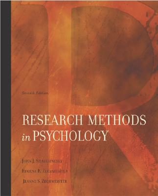 Research Methods in Psychology - Shaughnessy, John J, and Zechmeister, Jeanne S, and Zechmeister, Eugene B