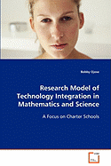 Research Model of Technology Integration in Mathematics and Science