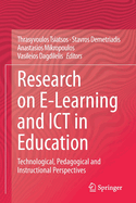 Research on E-Learning and Ict in Education: Technological, Pedagogical and Instructional Perspectives