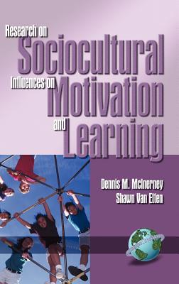 Research on Sociocultural Influences on Motivation and Learning Vol. 1 (Hc) - McInerney, D M, and Van Etten, Shawn, and McInernry, Dennis (Editor)