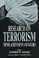 Research on Terrorism: Trends, Achievements and Failures