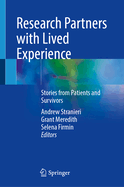 Research Partners with Lived Experience: Stories from Patients and Survivors