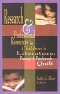 Research & Professional Resources in Children's Literature: Piecing a Patchwork Quilt