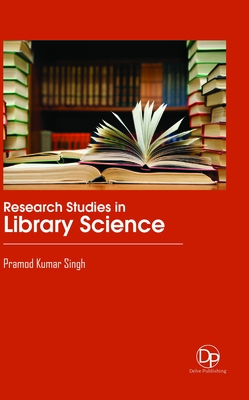 Research Studies in Library Science - Singh, Pramod Kumar