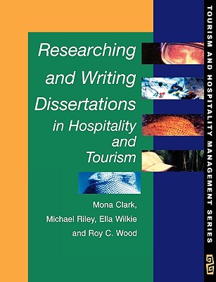 Research Writ Disser Hosp Tour - Clark, Mona, and Wood, Roy C, Professor, and Riley, Michael