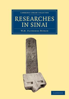 Researches in Sinai - Petrie, William Matthew Flinders
